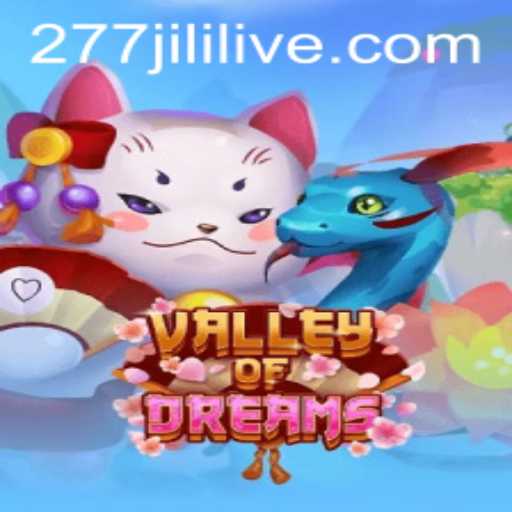 ValleyofDreams: An In-Depth Look at the Enchanting Game Experience with 277JILI